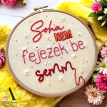 "SOHA NEM FEJEZEK BE SEMMIT" felirat